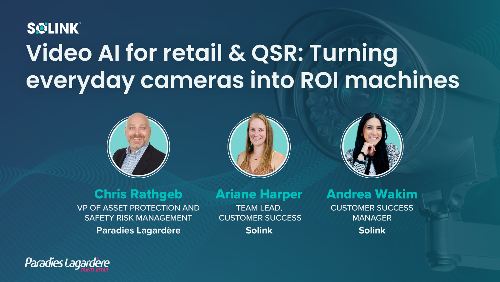 Promotional graphic for a Solink event on video AI for retail and QSR, featuring speakers Chris Rathgeb, Ariane Harper, and Andrea Wakim.
