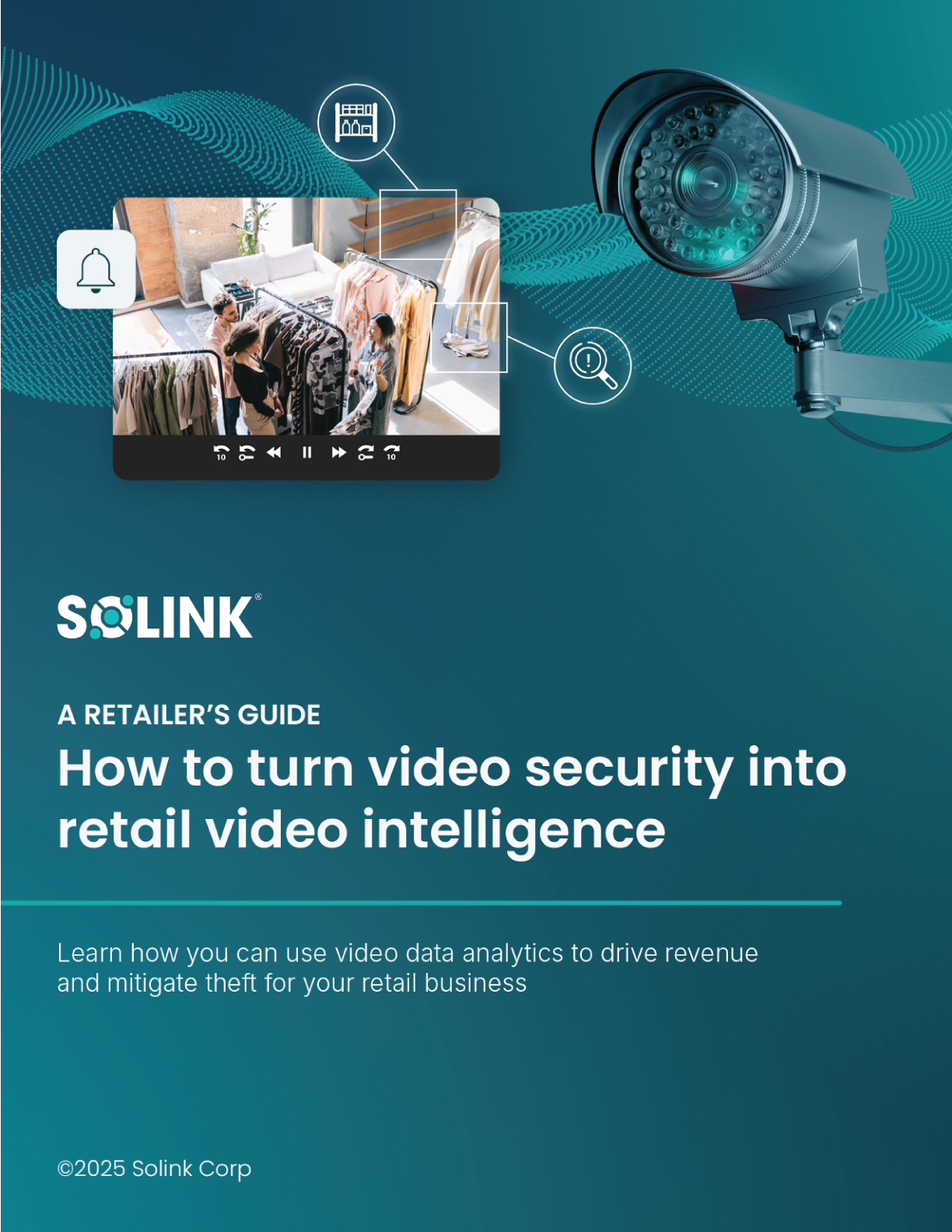 Cover page featuring a surveillance camera, a retail clothing rack, and text promoting a guide on turning video security into retail video intelligence by Solink Corp.